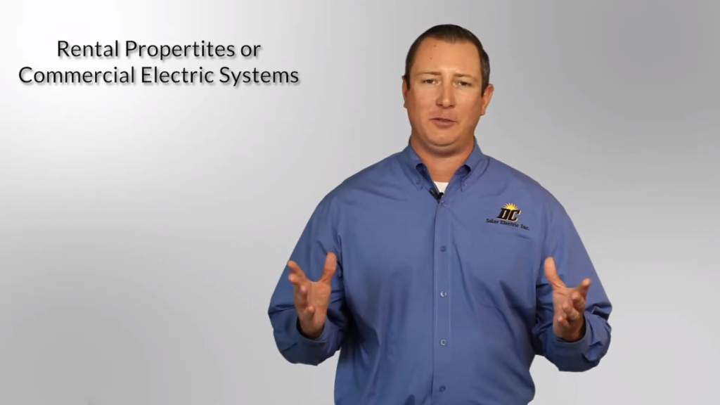 DC Solar representative talking about Rental Properties or Commercial Electric Systems.